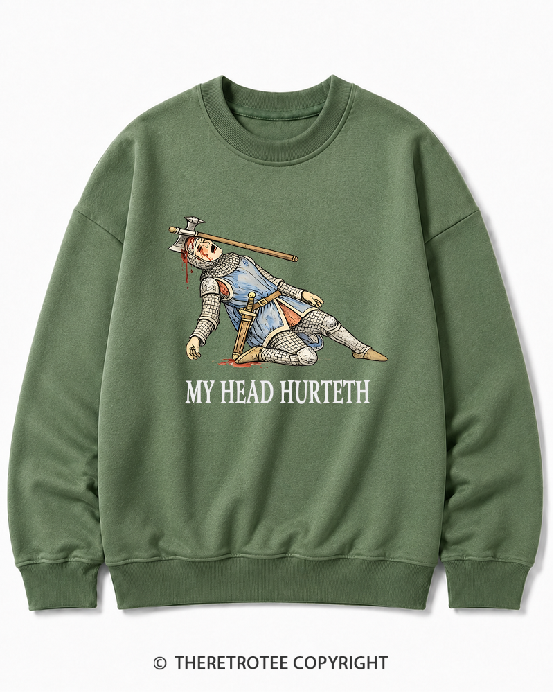 TheRetroTee My Head Hurteth Cotton Sweatshirt