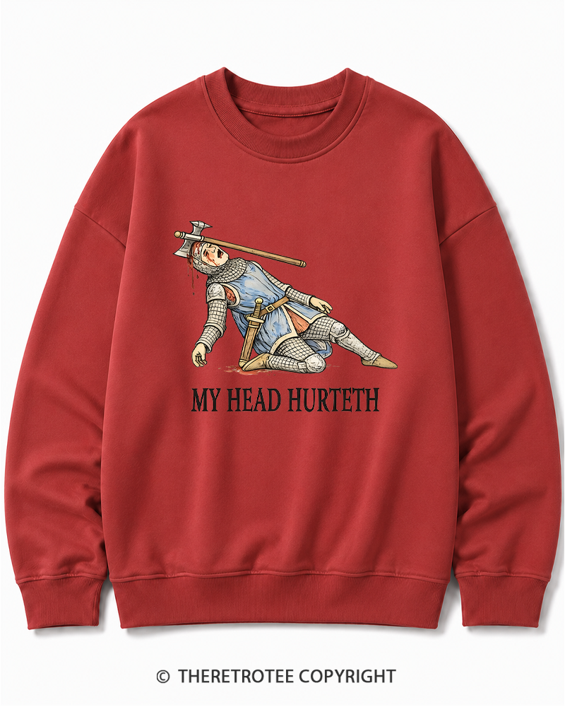 TheRetroTee My Head Hurteth Cotton Sweatshirt