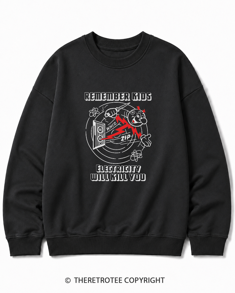 TheRetroTee Electricity Will Kill You 1960s Cotton Sweatshirt