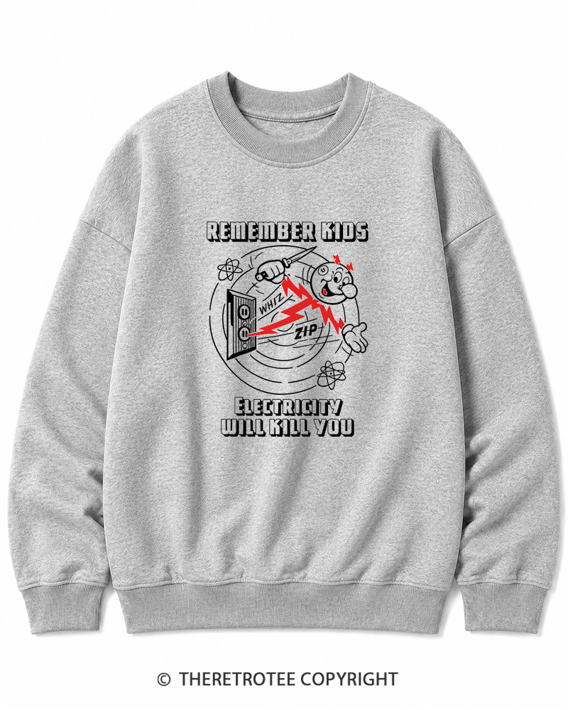 TheRetroTee Electricity Will Kill You 1960s Cotton Sweatshirt