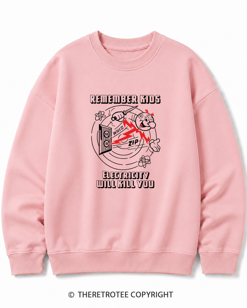 TheRetroTee Electricity Will Kill You 1960s Cotton Sweatshirt