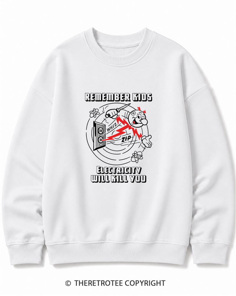 TheRetroTee Electricity Will Kill You 1960s Cotton Sweatshirt