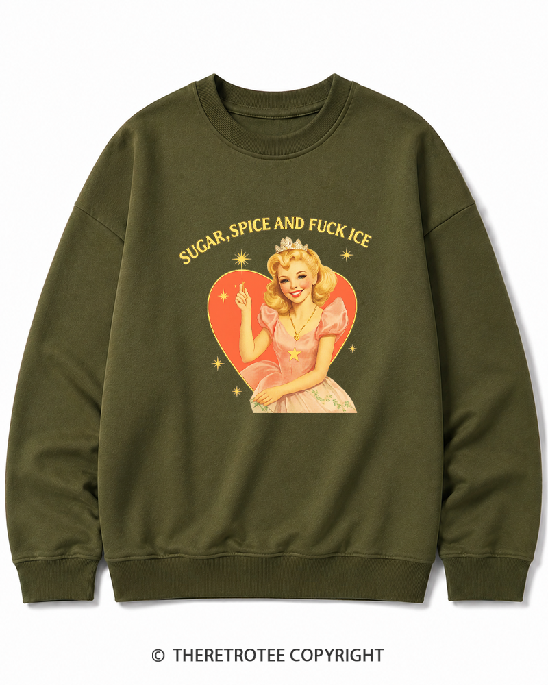 TheRetroTee Sugar Spice and Fck ICE Cotton Sweatshirt