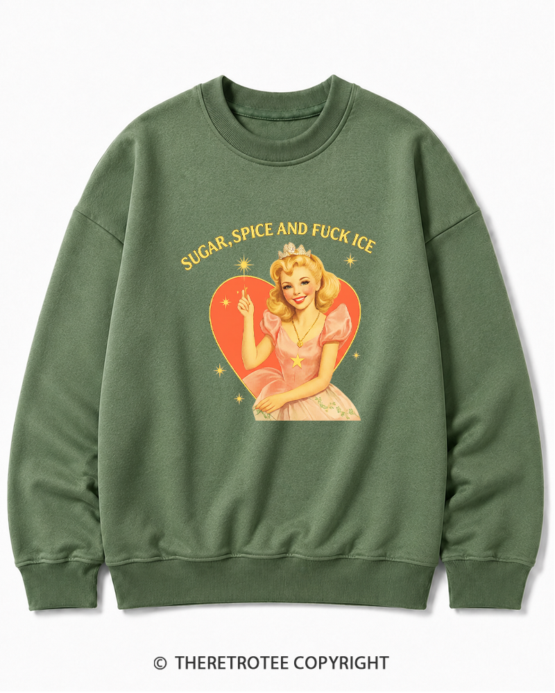 TheRetroTee Sugar Spice and Fck ICE Cotton Sweatshirt