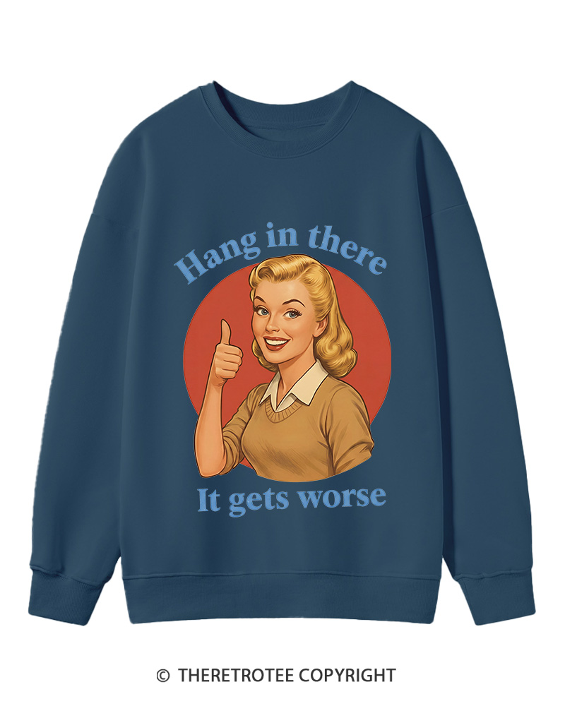 TheRetroTee Funny Motivation 1950s Cotton Sweatshirt