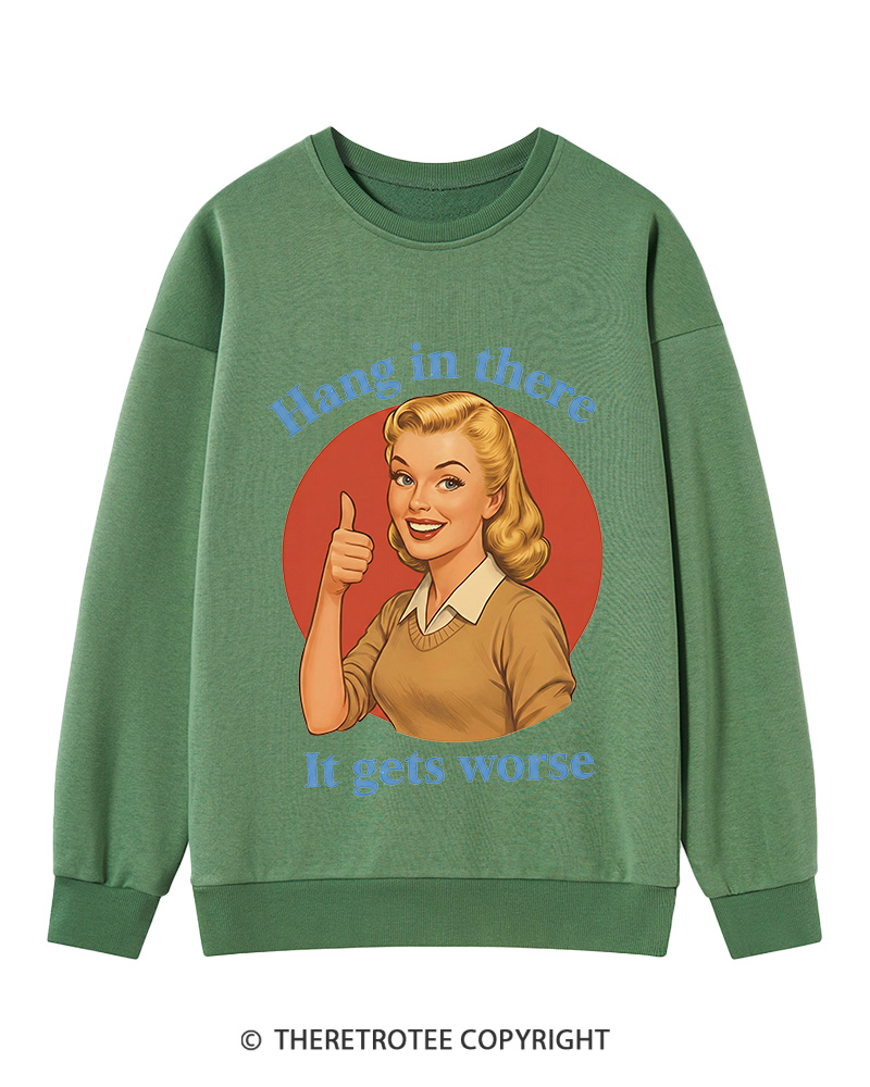 TheRetroTee Funny Motivation 1950s Cotton Sweatshirt
