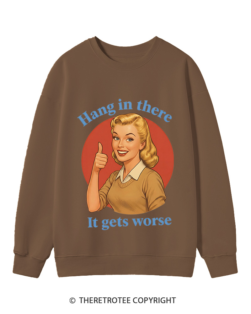 TheRetroTee Funny Motivation 1950s Cotton Sweatshirt