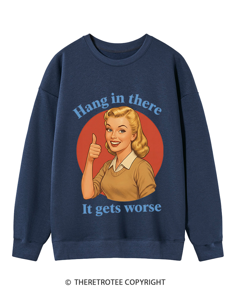 TheRetroTee Funny Motivation 1950s Cotton Sweatshirt