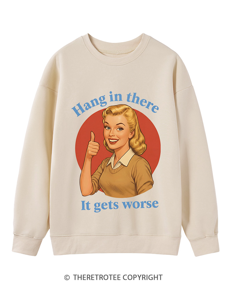 TheRetroTee Funny Motivation 1950s Cotton Sweatshirt
