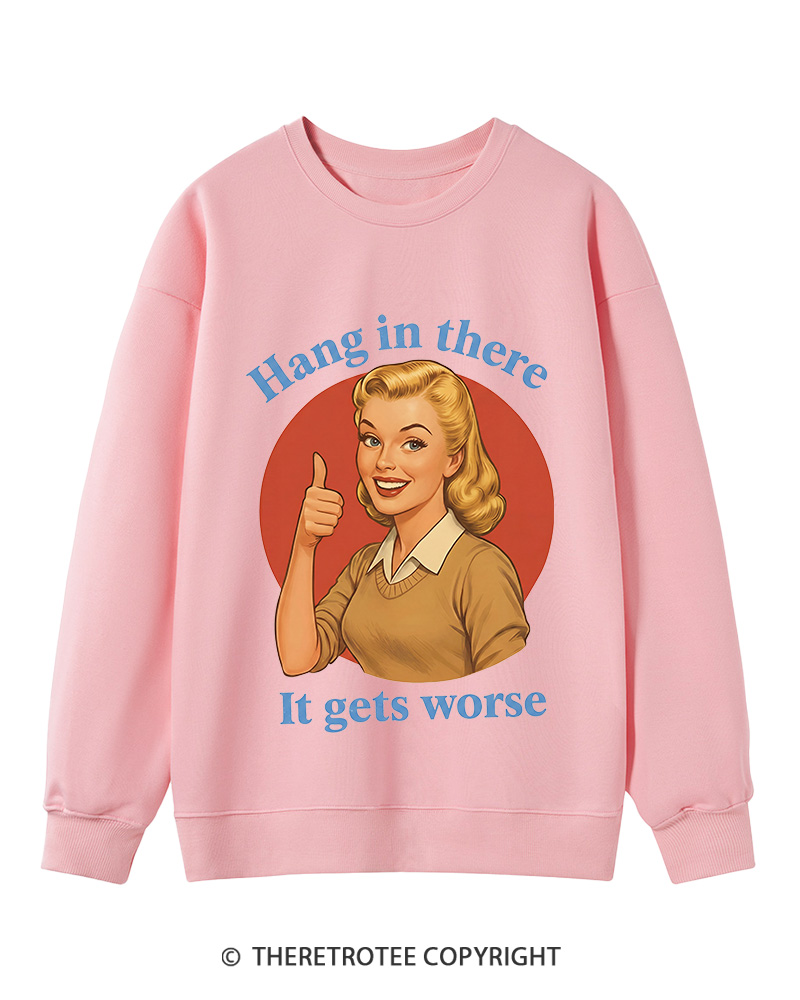 TheRetroTee Funny Motivation 1950s Cotton Sweatshirt