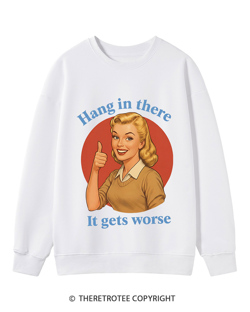TheRetroTee Funny Motivation 1950s Cotton Sweatshirt