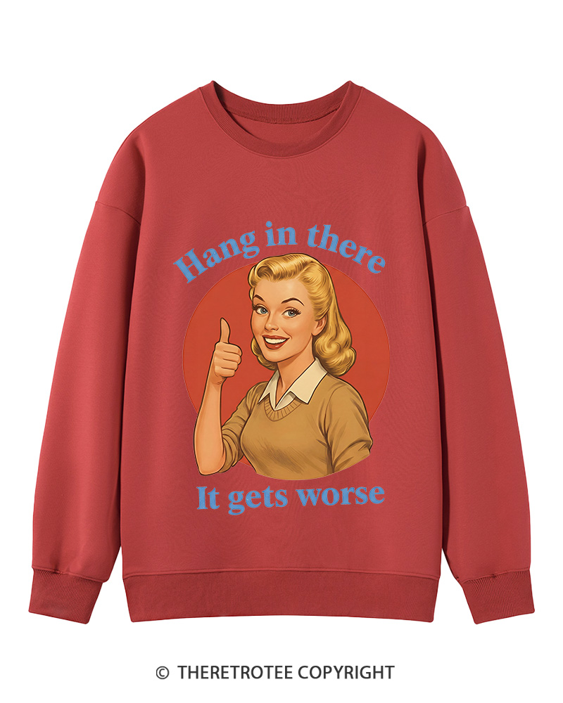 TheRetroTee Funny Motivation 1950s Cotton Sweatshirt