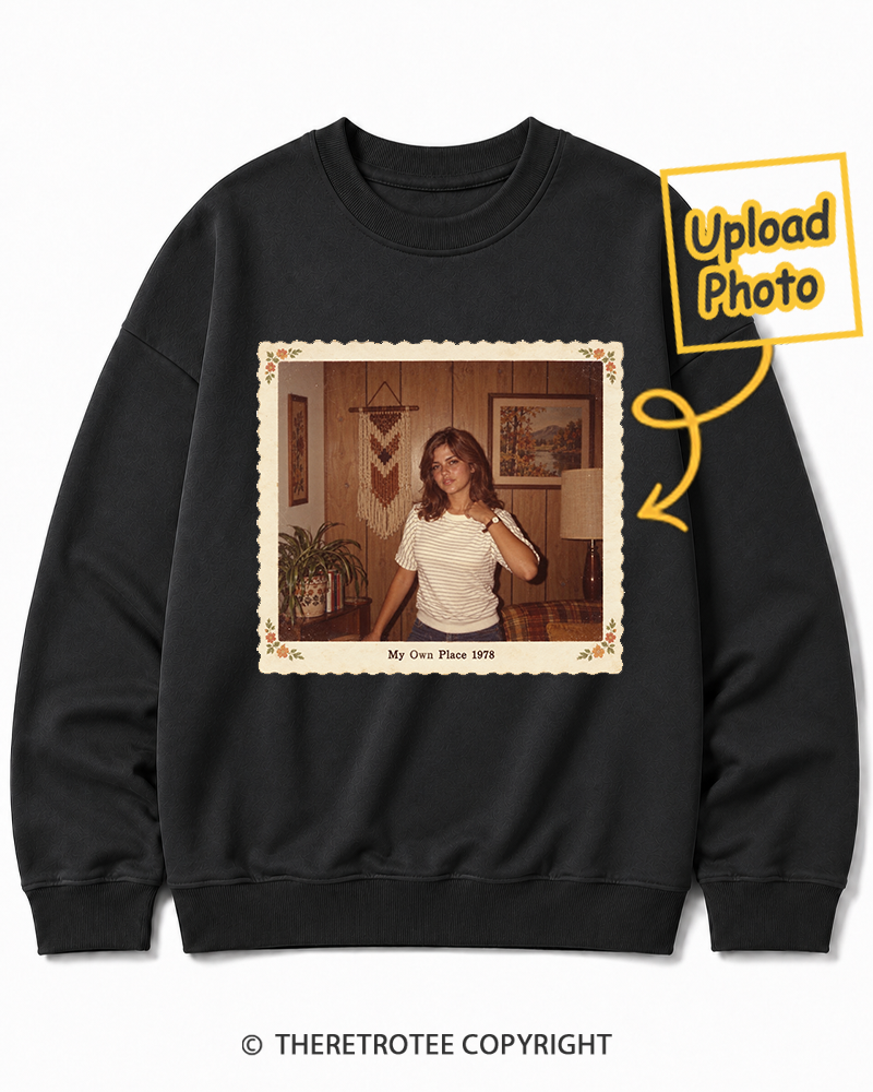 TheRetroTee Personalized My Own Place 1978 Sweatshirt