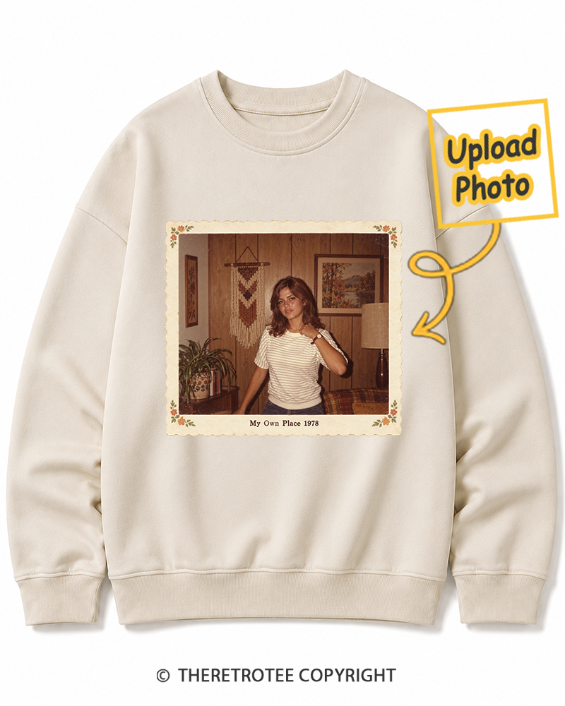 TheRetroTee Personalized My Own Place 1978 Sweatshirt