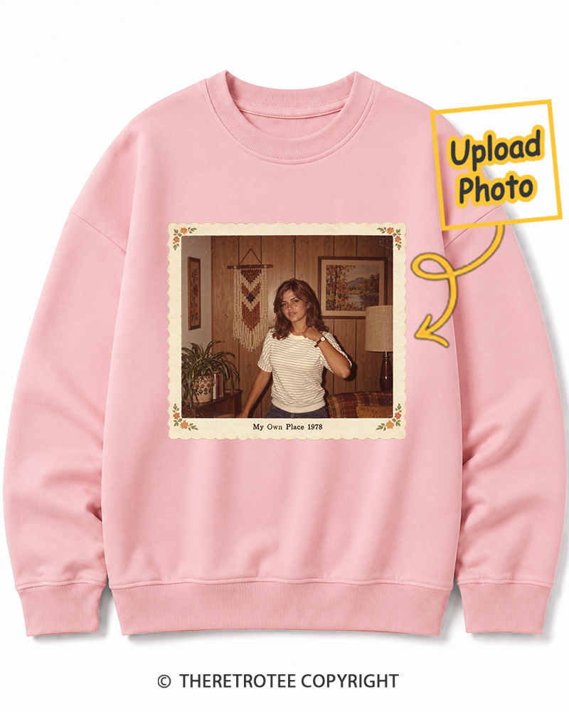 TheRetroTee Personalized My Own Place 1978 Sweatshirt