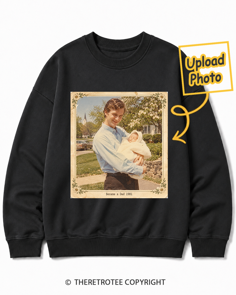 TheRetroTee Personalized Became a Dad 1981 Sweatshirt