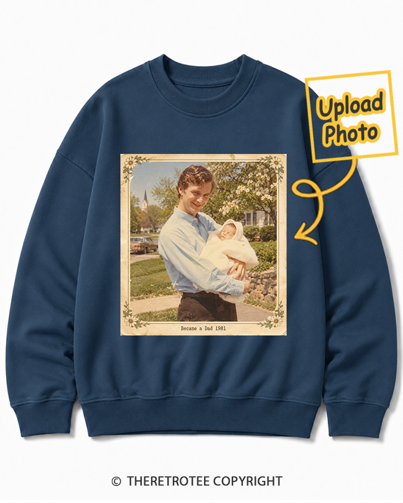 TheRetroTee Personalized Became a Dad 1981 Sweatshirt
