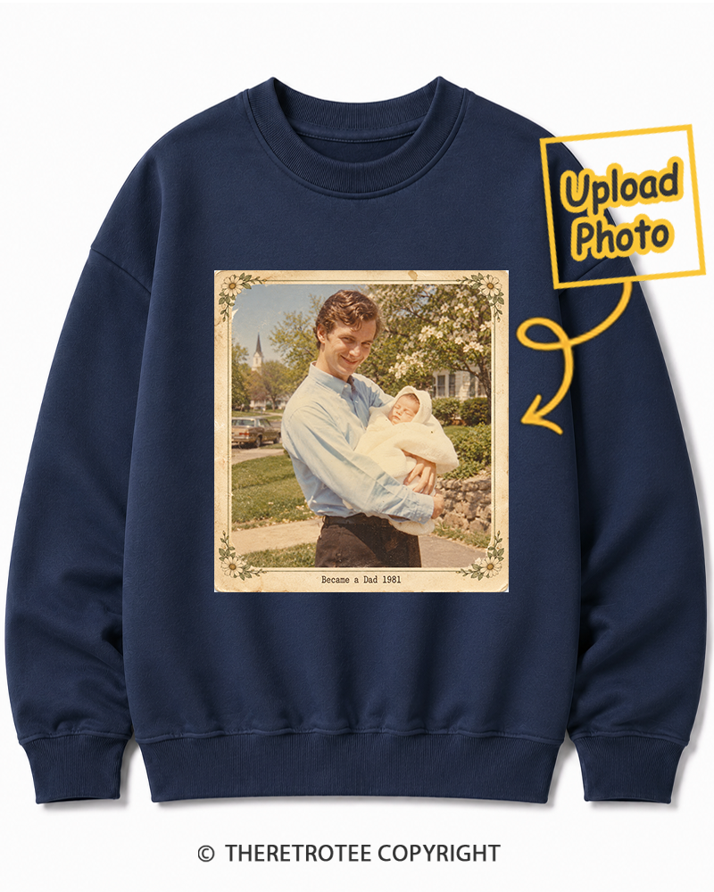 TheRetroTee Personalized Became a Dad 1981 Sweatshirt