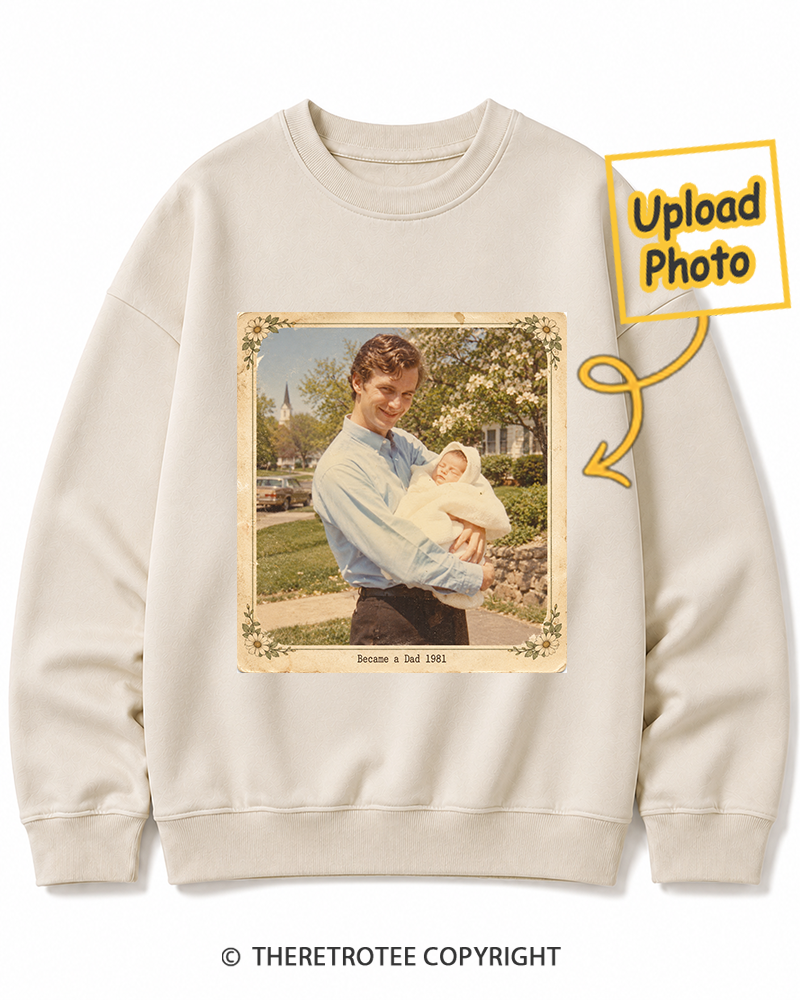 TheRetroTee Personalized Became a Dad 1981 Sweatshirt