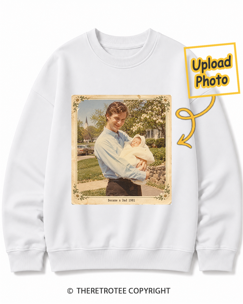 TheRetroTee Personalized Became a Dad 1981 Sweatshirt