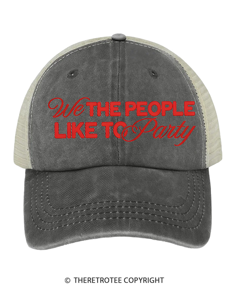 TheRetroTee We The People Like To Party 1776 Embroidered Trucker Hat