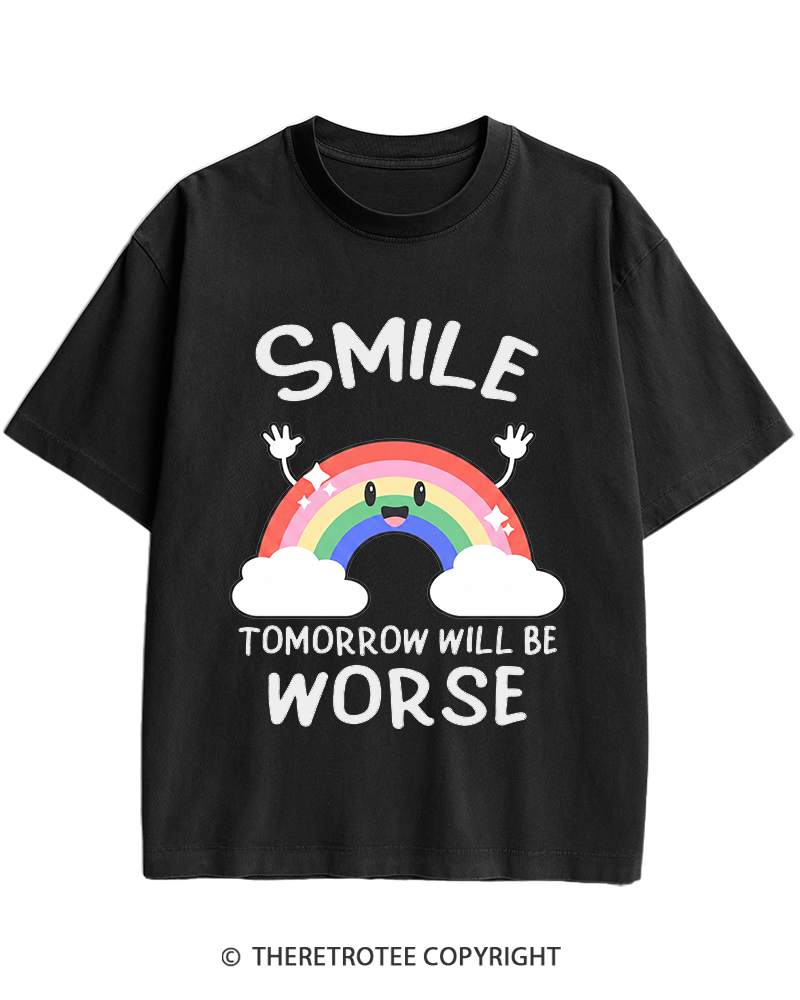 TheRetroTee Smile Tomorrow Will Be Worse 1990s Heavy Cotton T-Shirt