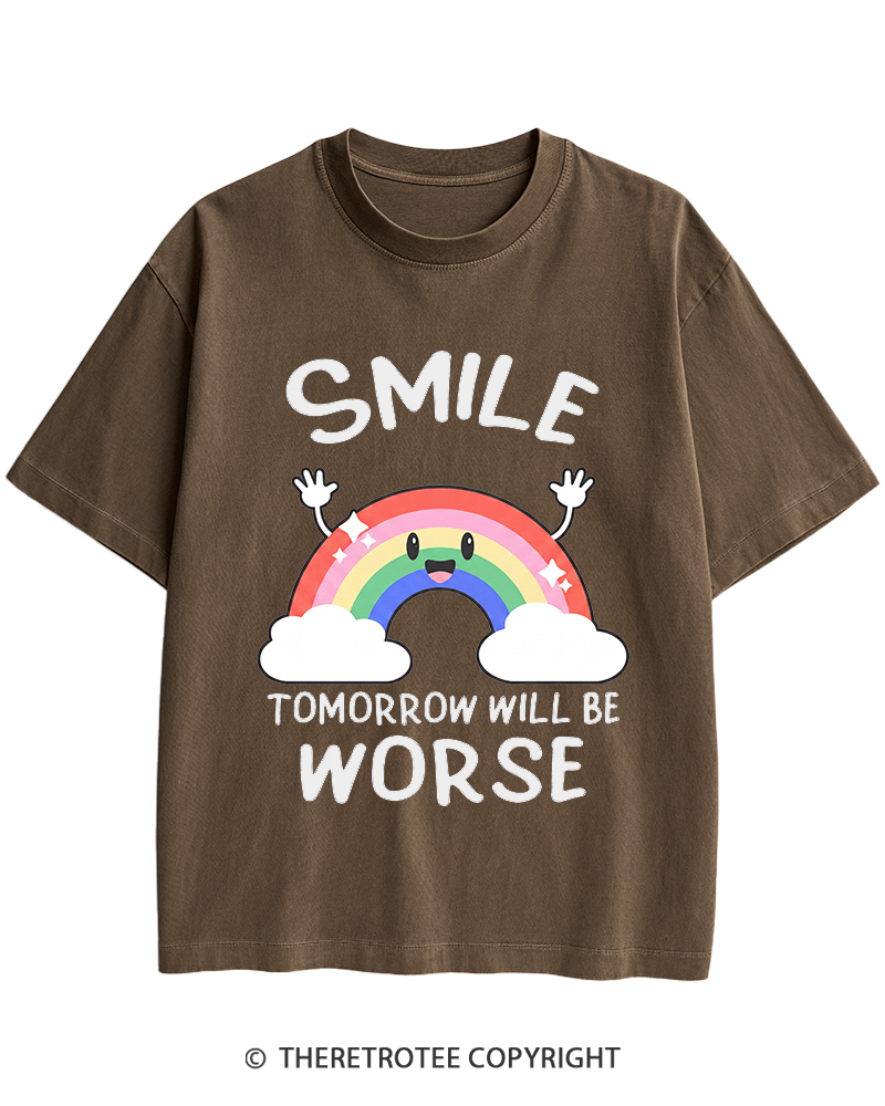 TheRetroTee Smile Tomorrow Will Be Worse 1990s Heavy Cotton T-Shirt