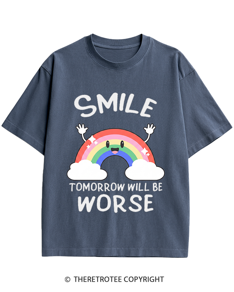 TheRetroTee Smile Tomorrow Will Be Worse 1990s Heavy Cotton T-Shirt