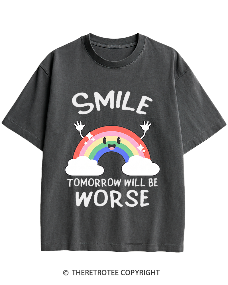 TheRetroTee Smile Tomorrow Will Be Worse 1990s Heavy Cotton T-Shirt