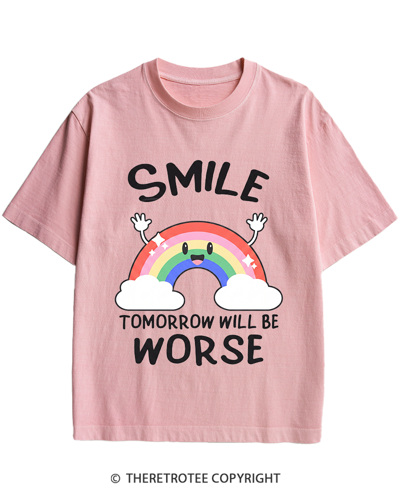 TheRetroTee Smile Tomorrow Will Be Worse 1990s Heavy Cotton T-Shirt