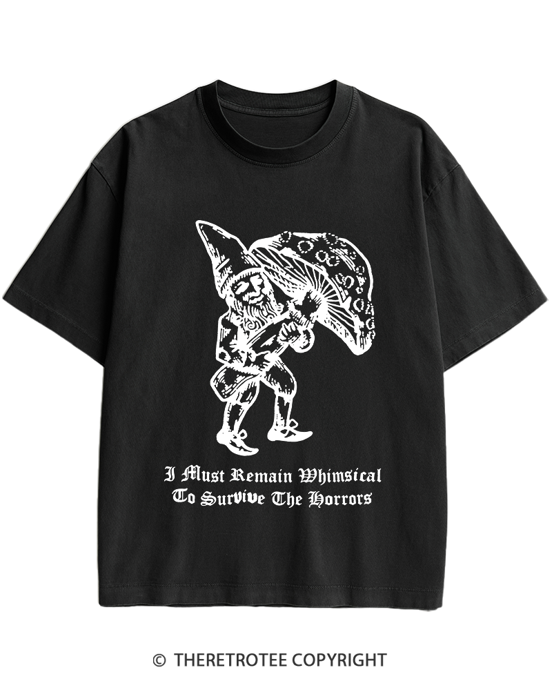 TheRetroTee I Must Remain Whimsical To Survive The Horrors Heavy Cotton T-Shirt