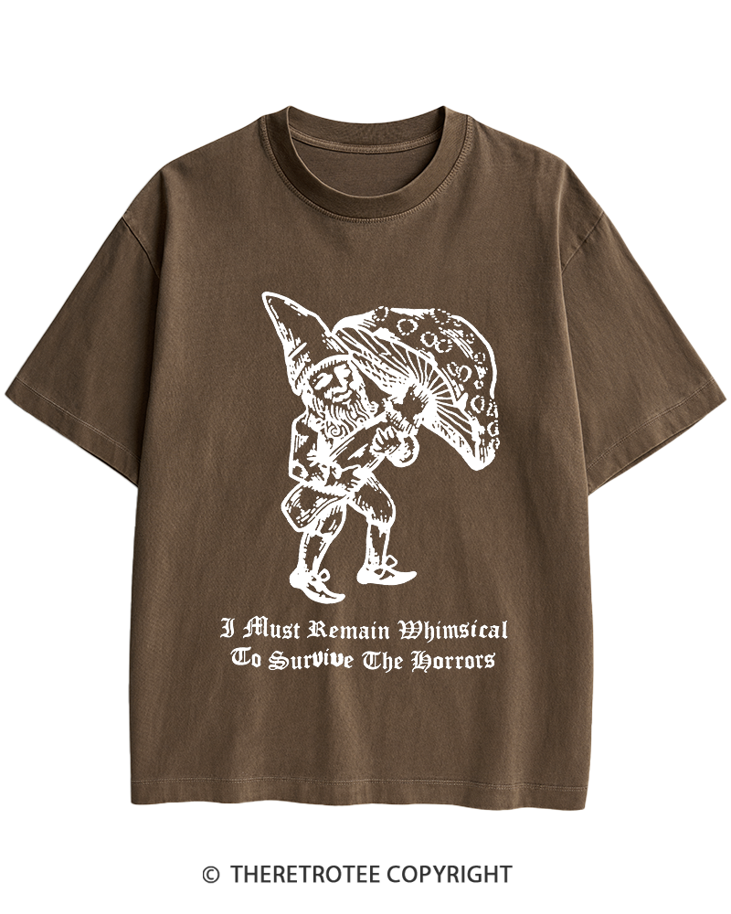TheRetroTee I Must Remain Whimsical To Survive The Horrors Heavy Cotton T-Shirt