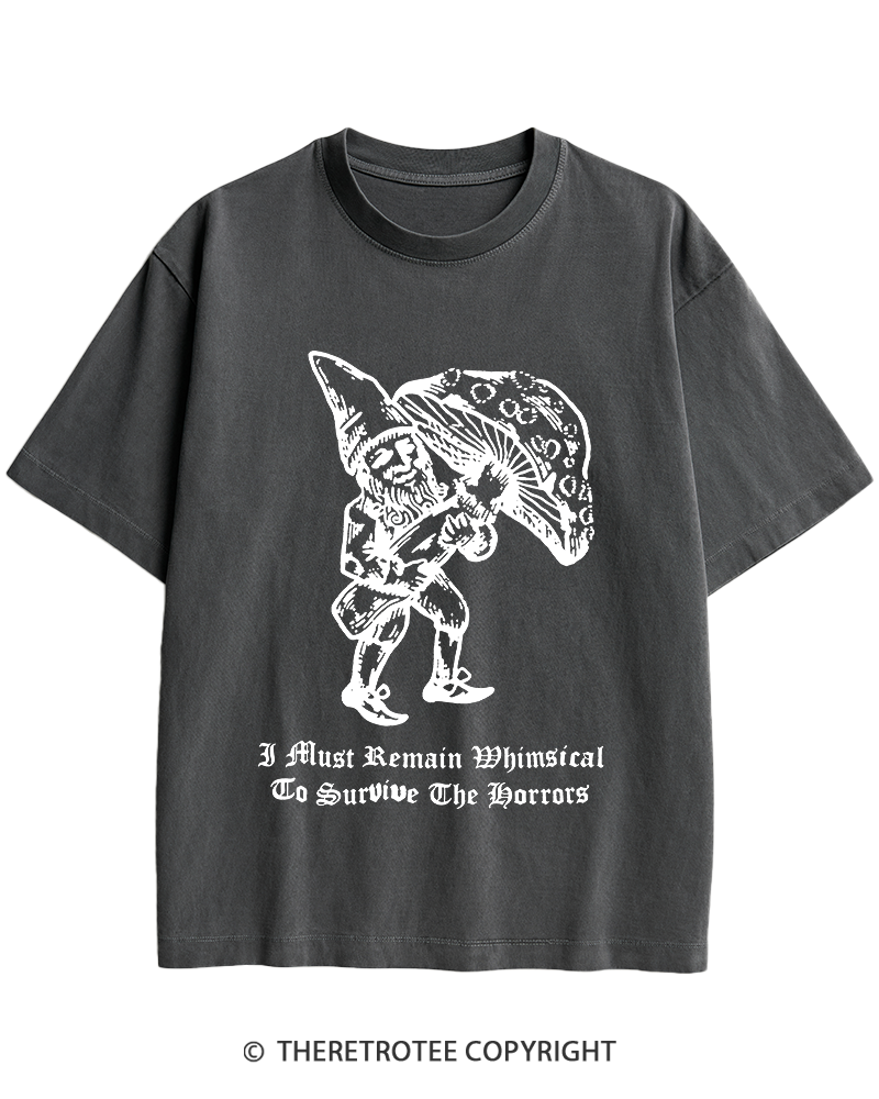 TheRetroTee I Must Remain Whimsical To Survive The Horrors Heavy Cotton T-Shirt