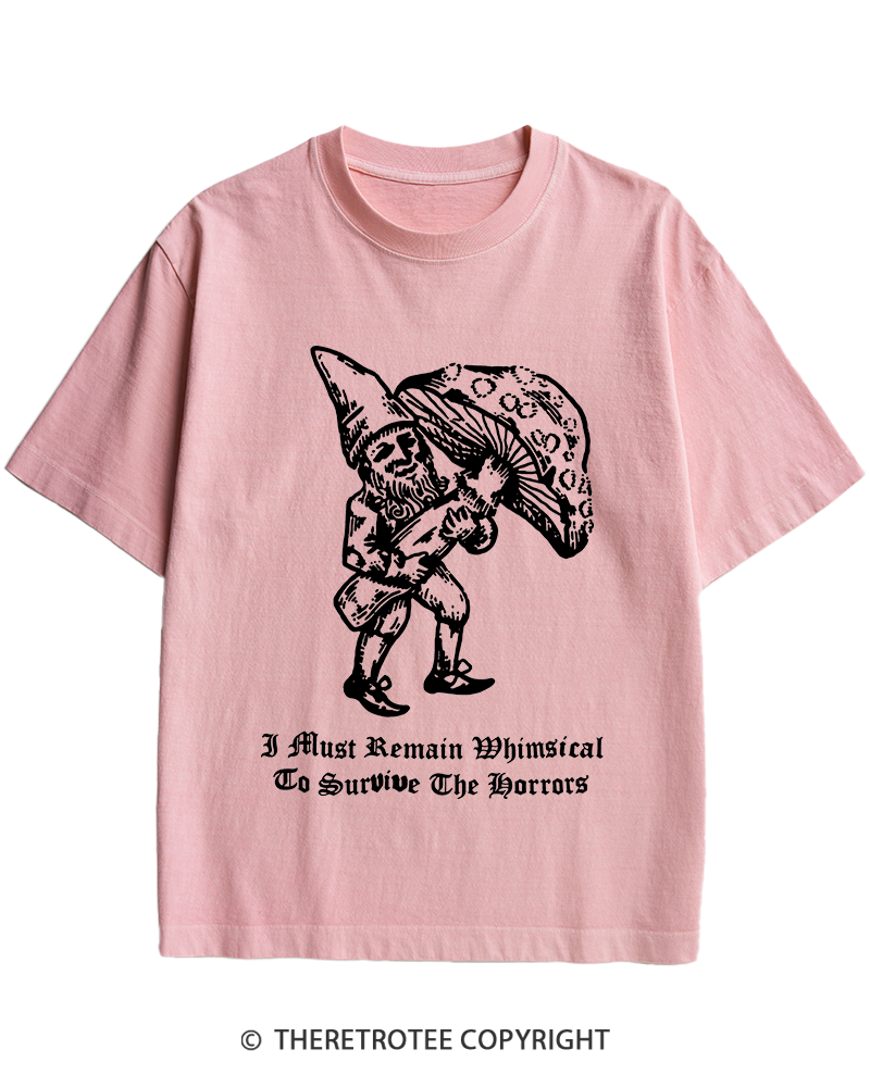 TheRetroTee I Must Remain Whimsical To Survive The Horrors Heavy Cotton T-Shirt