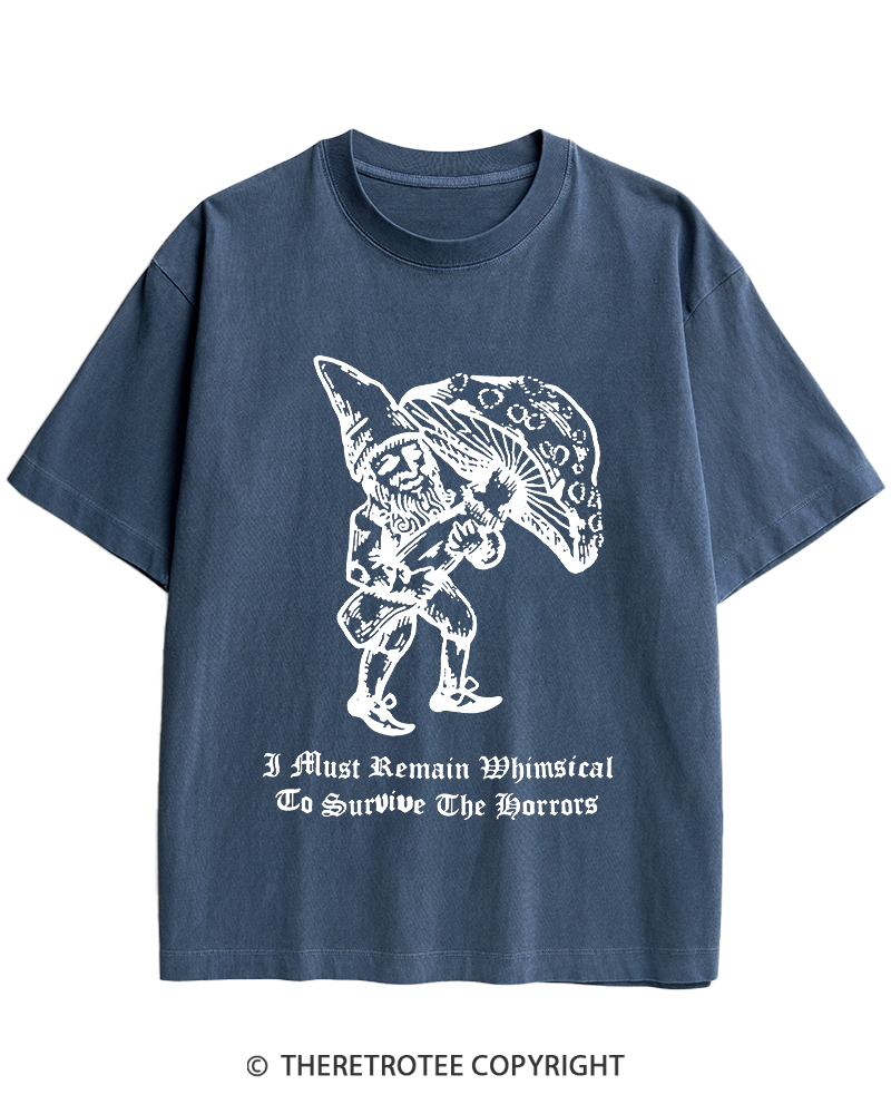 TheRetroTee I Must Remain Whimsical To Survive The Horrors Heavy Cotton T-Shirt