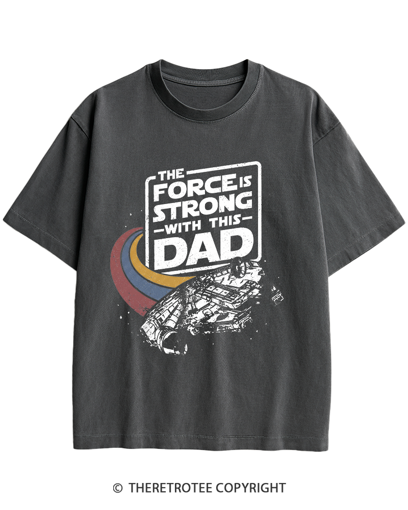 TheRetroTee The Force Is Strong With This Dad 1980s Heavy Cotton T-Shirt