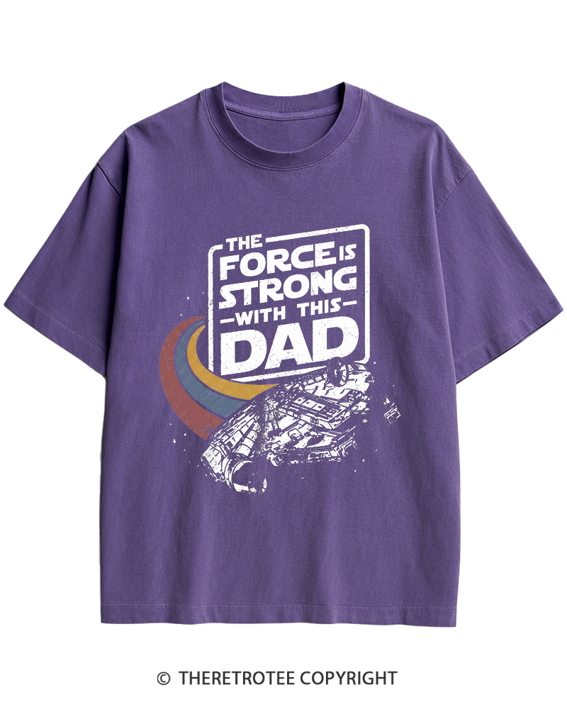 TheRetroTee The Force Is Strong With This Dad 1980s Heavy Cotton T-Shirt