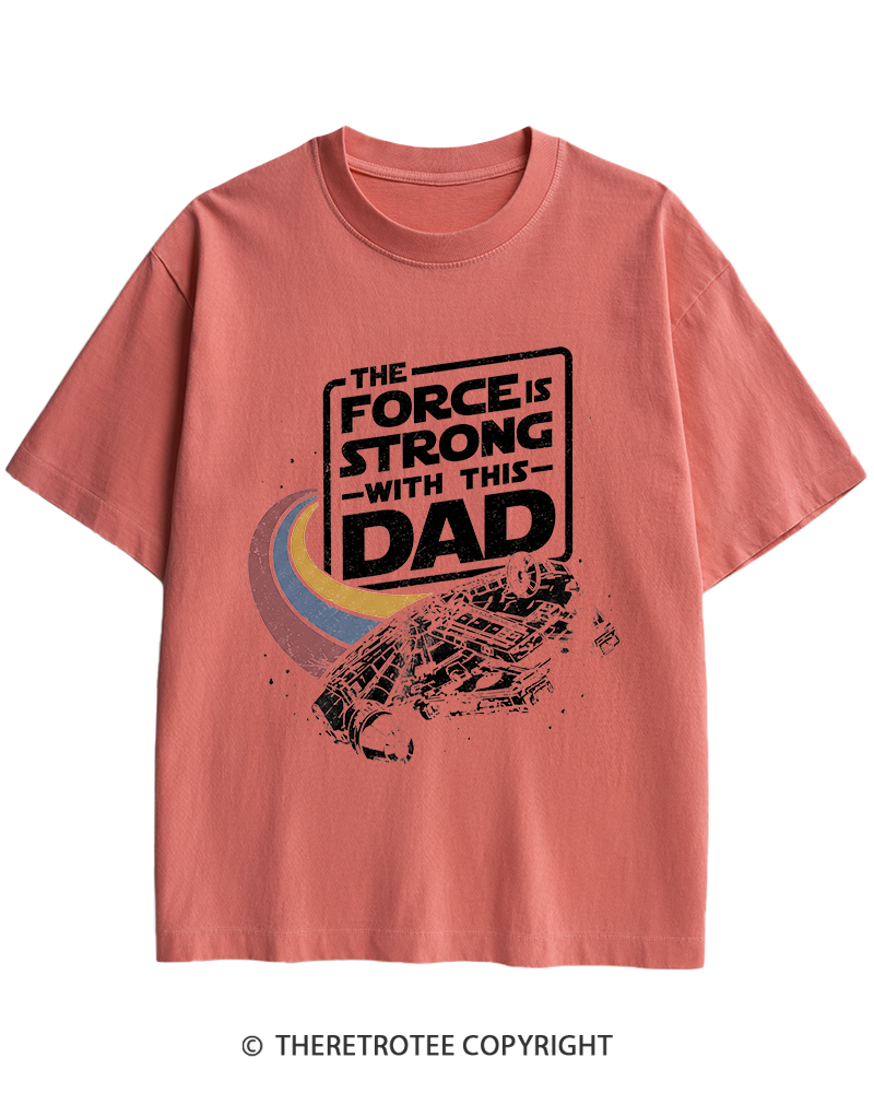 TheRetroTee The Force Is Strong With This Dad 1980s Heavy Cotton T-Shirt