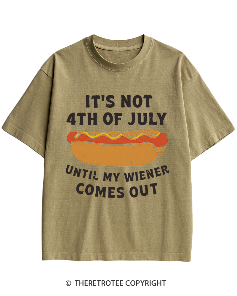 TheRetroTee It's Not 4th of July Until My Wiener Comes Out Heavy Cotton T-Shirt