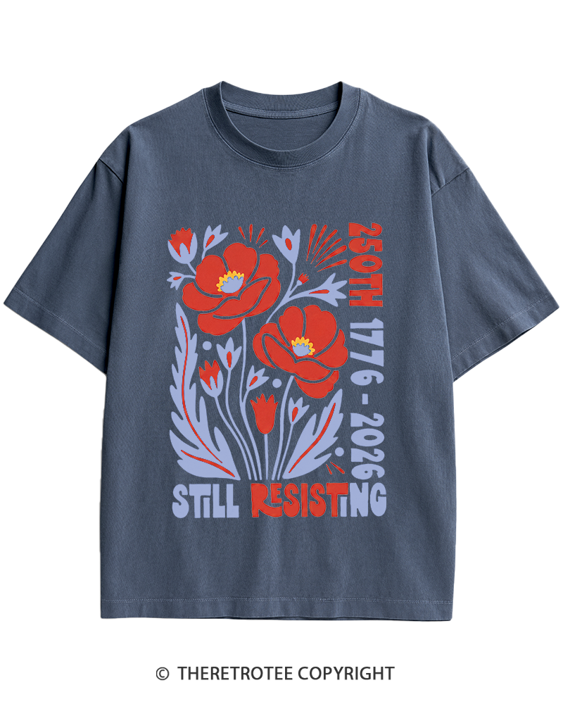 TheRetroTee USA 250th Still Resisting Heavy Cotton T-Shirt