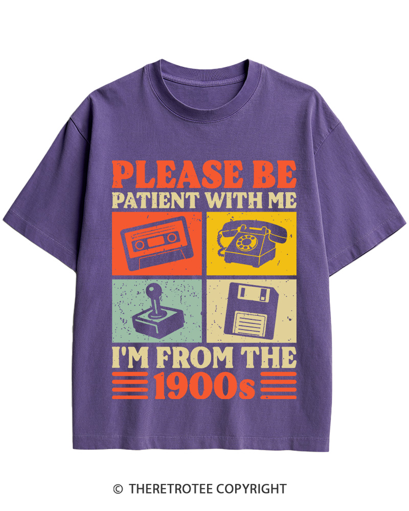 TheRetroTee Please Be Patient With Me I'm From The 1900s Cotton T-Shirt