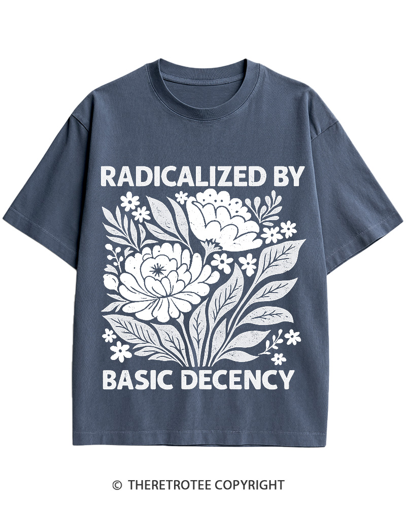 TheRetroTee Radicalized by Basic Decency Cotton T-Shirt