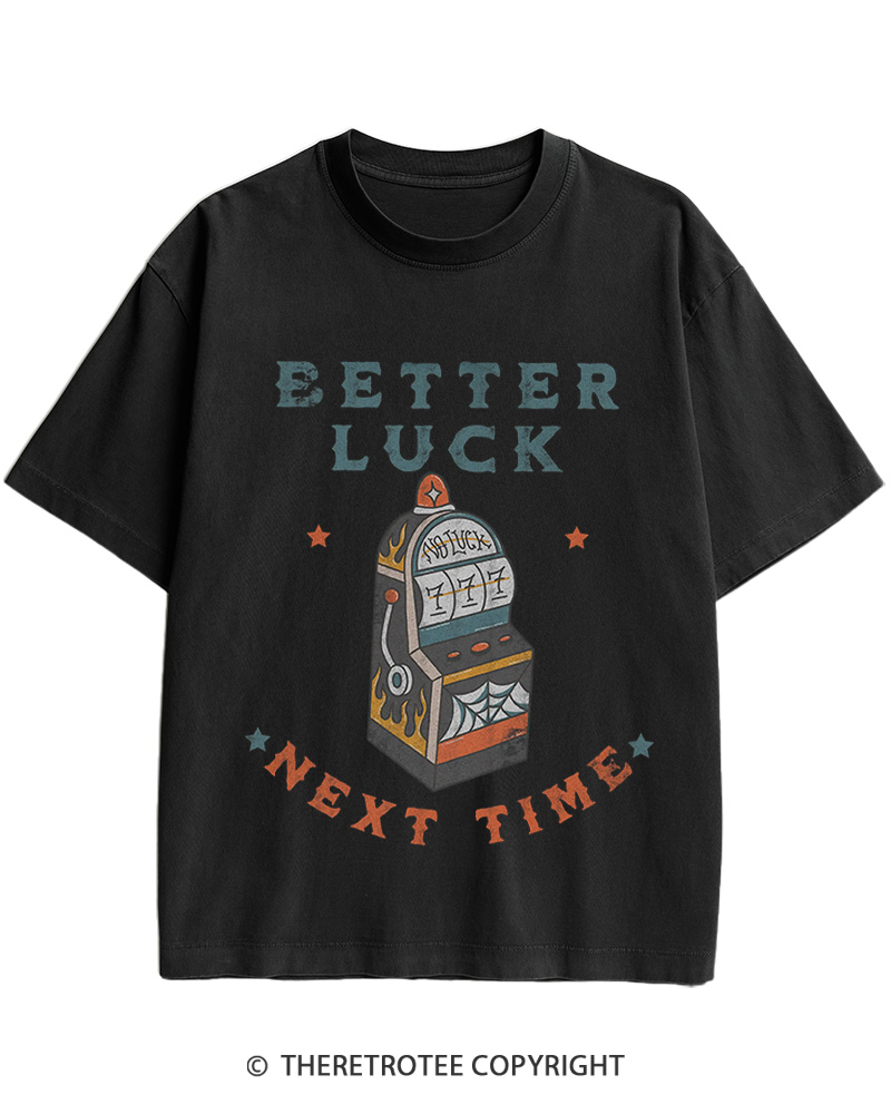 TheRetroTee Better Luck Next Time Original 1950s Cotton T-Shirt