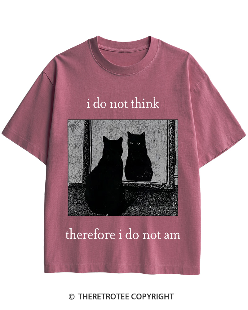 TheRetroTee I Do Not Think Therefore I Do Not Am 1940s Cotton T-Shirt