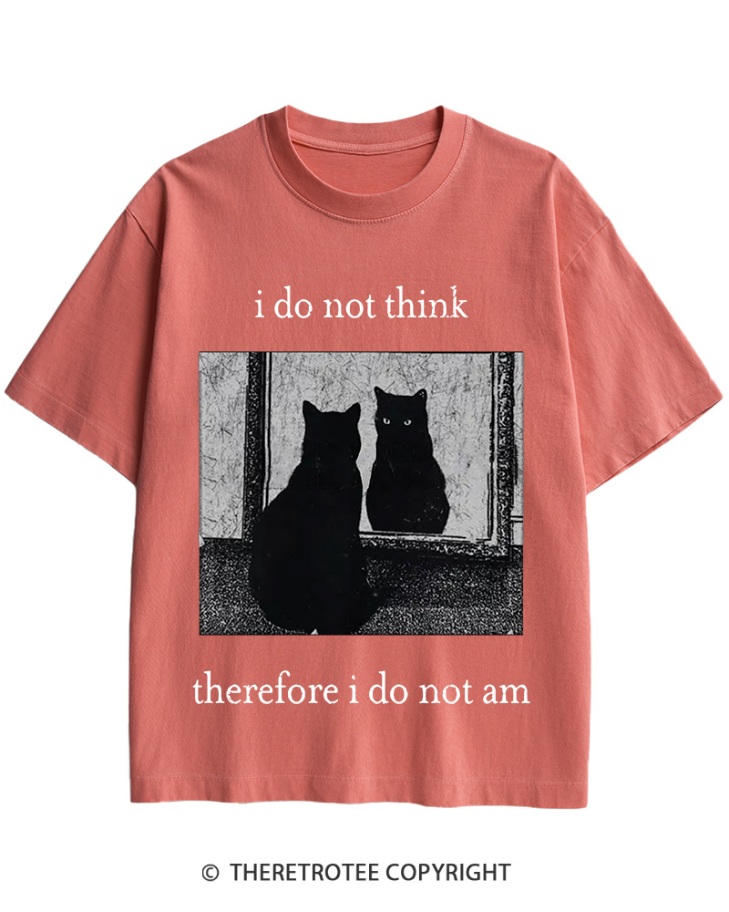 TheRetroTee I Do Not Think Therefore I Do Not Am 1940s Cotton T-Shirt