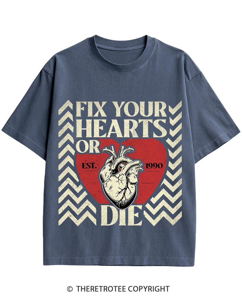 TheRetroTee Fix Your Hearts Or Die 1990 Cotton T-Shirt