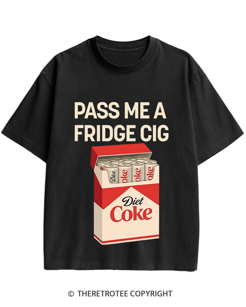 TheRetroTee Pass Me A Fridge Cig 2000s Cotton T-Shirt