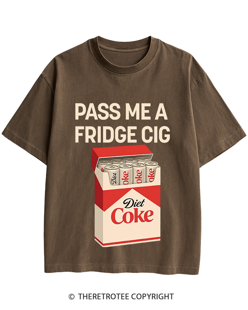 TheRetroTee Pass Me A Fridge Cig 2000s Cotton T-Shirt