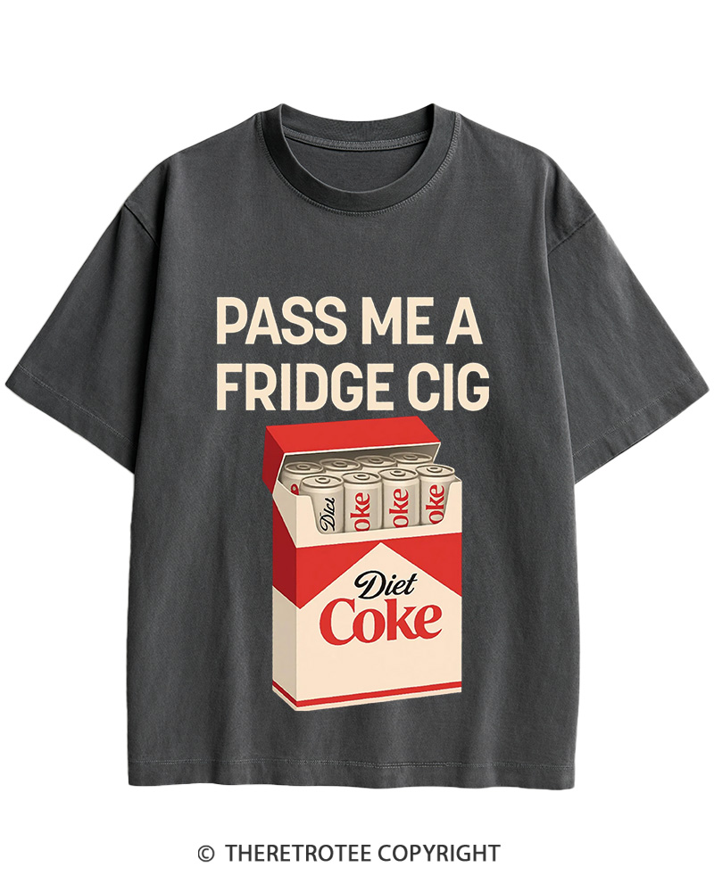 TheRetroTee Pass Me A Fridge Cig 2000s Cotton T-Shirt