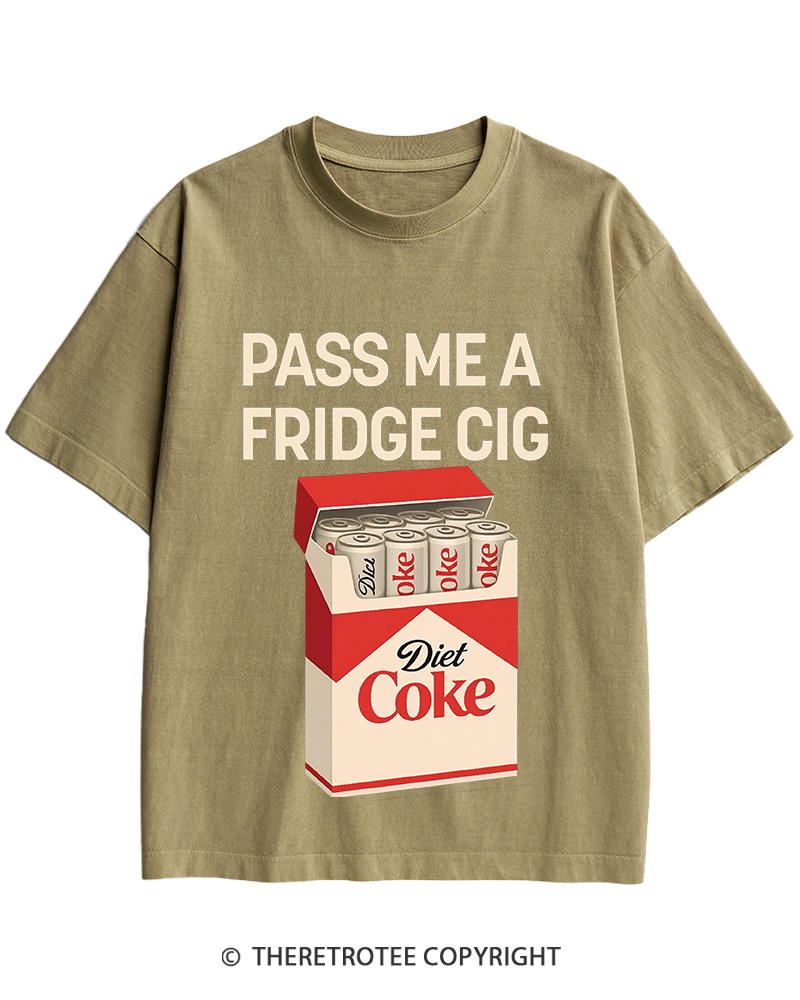 TheRetroTee Pass Me A Fridge Cig 2000s Cotton T-Shirt